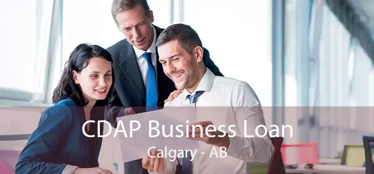 CDAP Business Loan Calgary - AB
